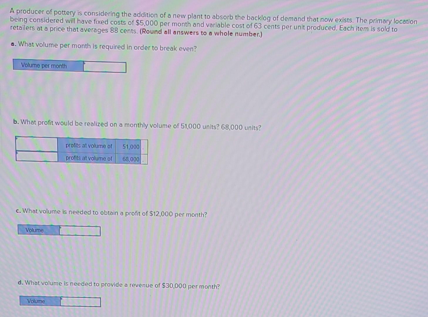 Solved A producer of pottery is considering the addition of