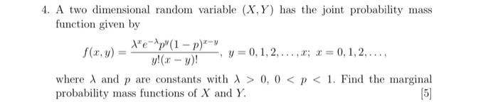 Solved 4. A two dimensional random variable (X,Y) has the | Chegg.com