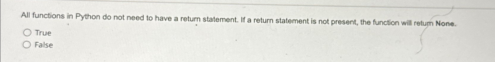 Solved All functions in Python do not need to have a return | Chegg.com