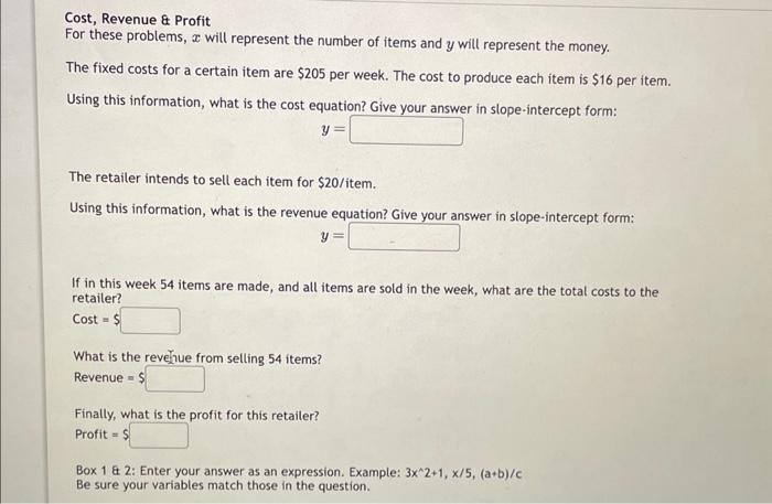 Solved Cost, Revenue \& Profit For these problems, x will | Chegg.com