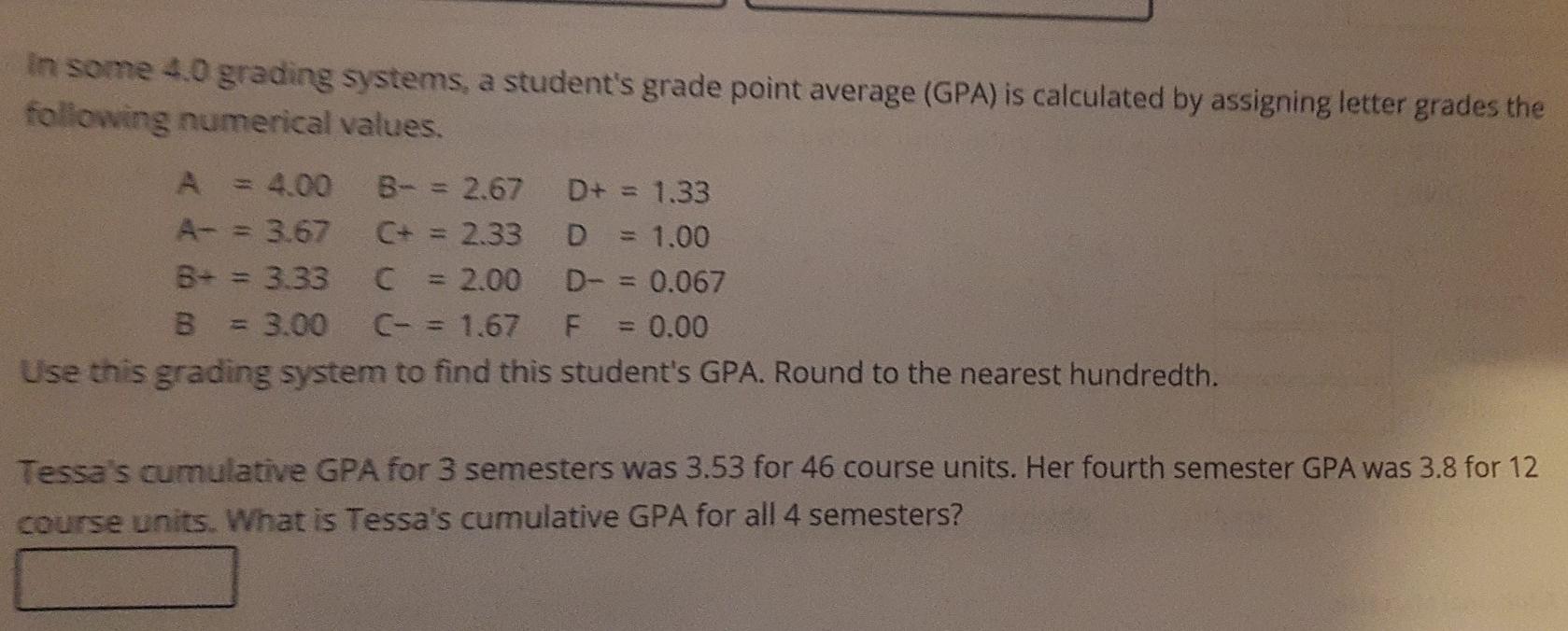 Solved In some 4.0 grading systems, a student's grade point | Chegg.com image.