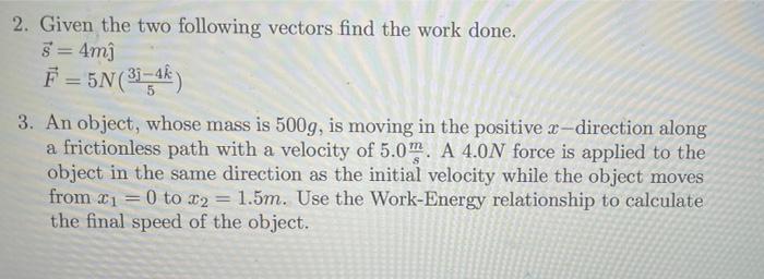Solved 2. Given the two following vectors find the work | Chegg.com