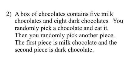 Solved 2) A box of chocolates contains five milk chocolates | Chegg.com