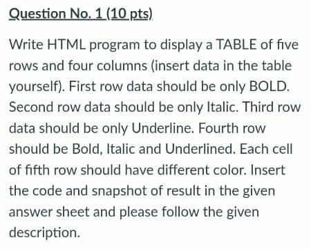 Solved Question No. 1 (10 pts) Write HTML program to display | Chegg.com