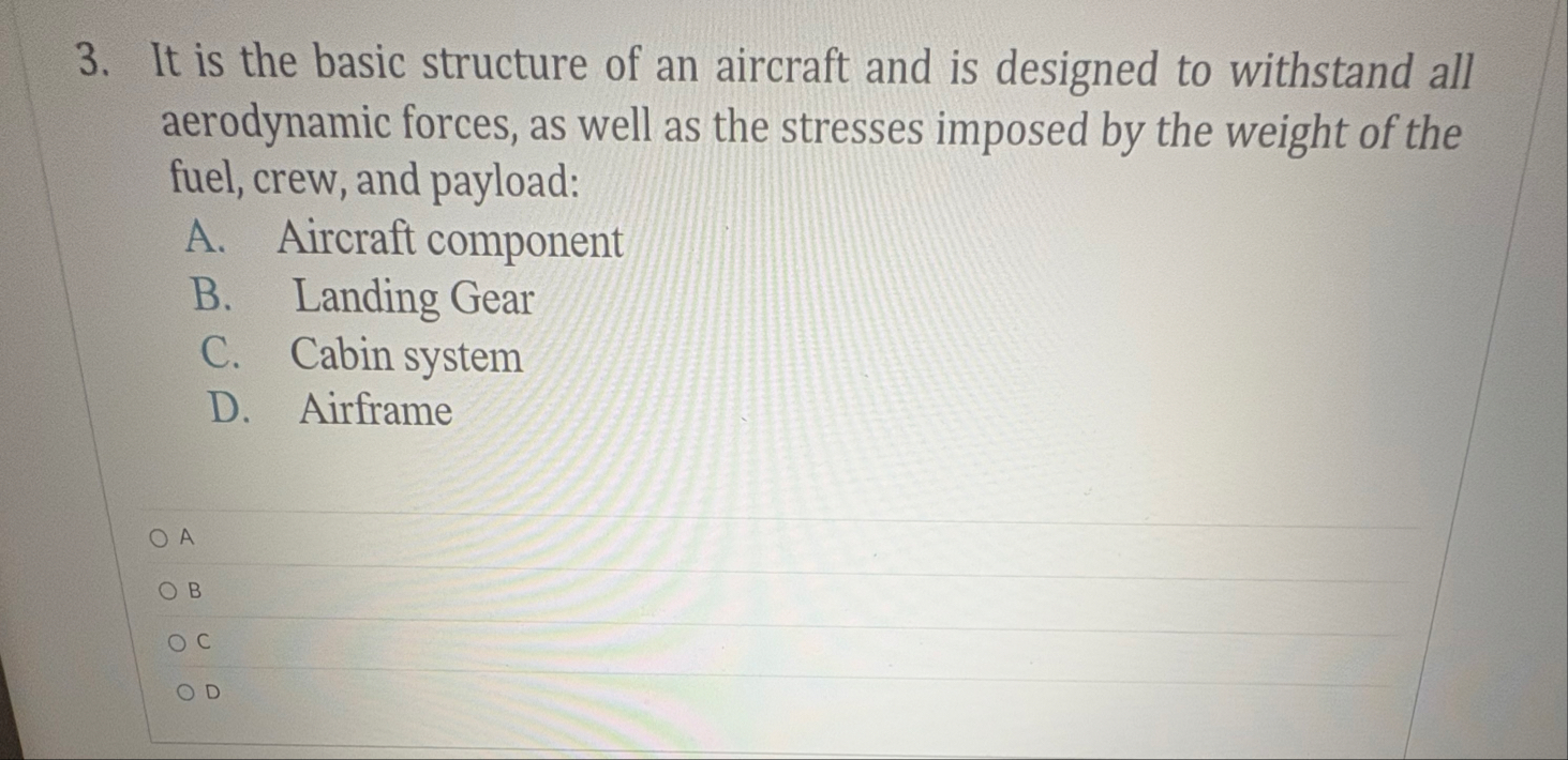 Solved It is the basic structure of an aircraft and is | Chegg.com