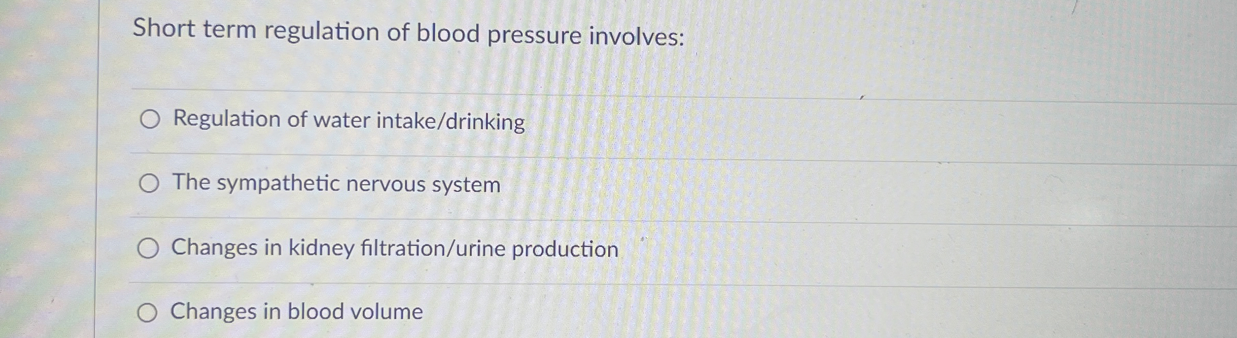 Solved Short term regulation of blood pressure | Chegg.com