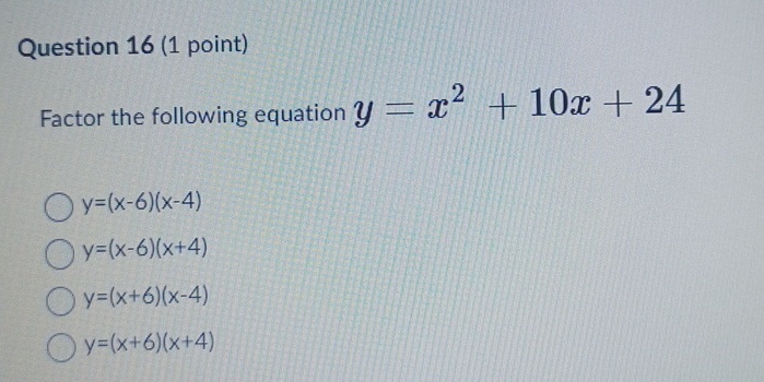 Solved Question 16 (1 ﻿point)Factor the following equation | Chegg.com