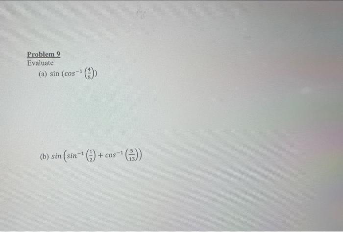 solved-problem-9-evaluate-a-sin-cos-1-b-sin-chegg