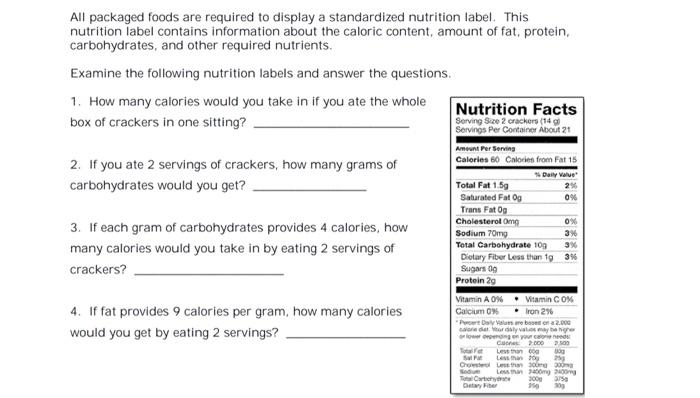 Solved According to the nutritional Information on a package