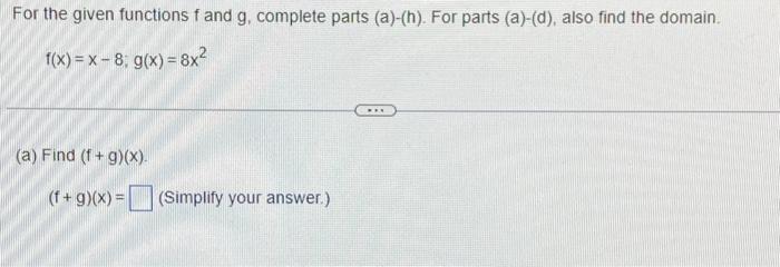 Solved For The Given Functions F And G Complete Parts