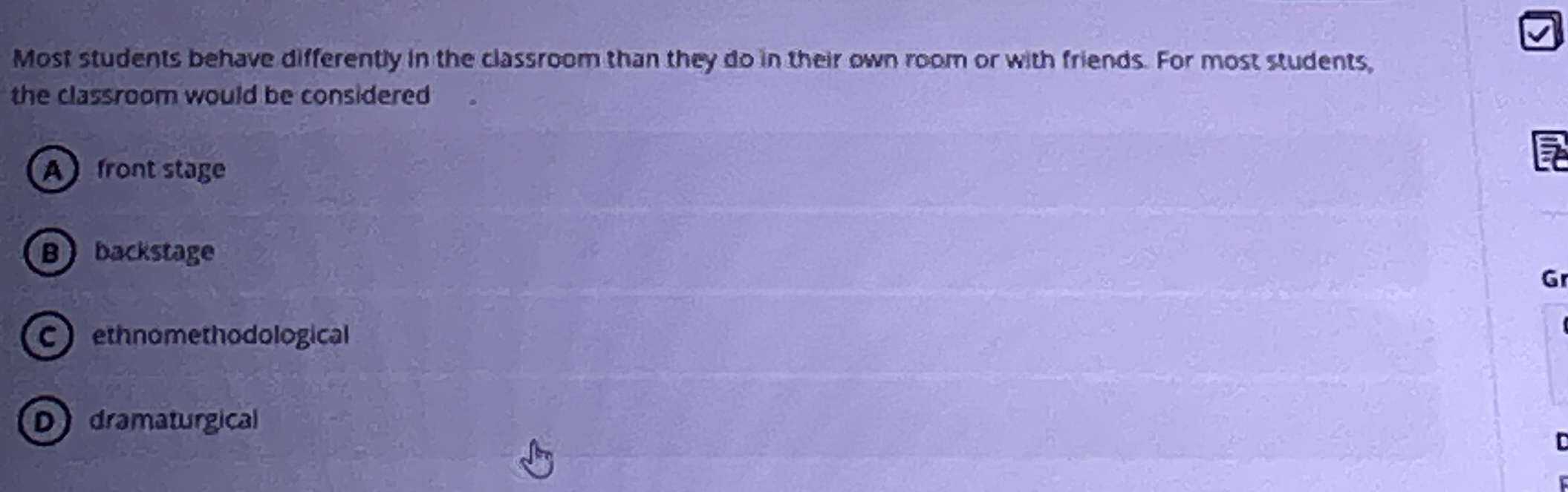 Solved Most students behave differently in the classroom | Chegg.com