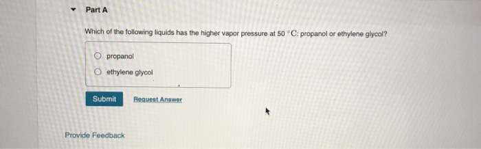 Solved Part A Which of the following liquids has the higher