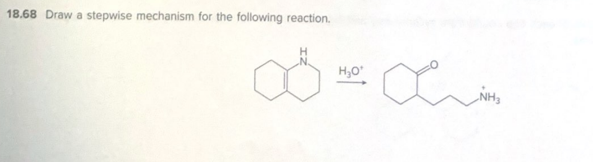 Solved 18.68 ﻿Draw a stepwise mechanism for the following | Chegg.com