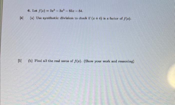 Solved 6 Let F X 2x3−3x2−65x−84 S Uoe Synthetic