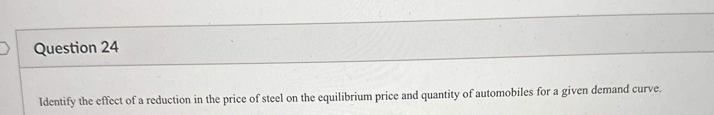 Solved Question 24Identify the effect of a reduction in the | Chegg.com