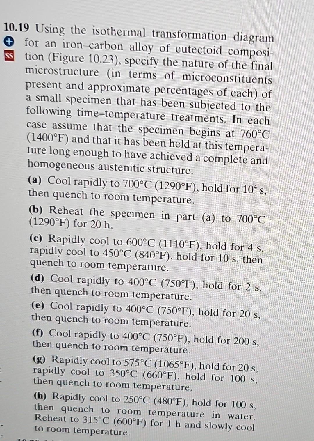 Solved 19 Using The Isothermal Transformation Diagram For An Chegg Solved 19 Using The Isothermal Transformation Diagram For An Chegg