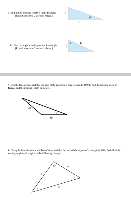 Solved 6. a) Find the missing length b in the triangle: | Chegg.com