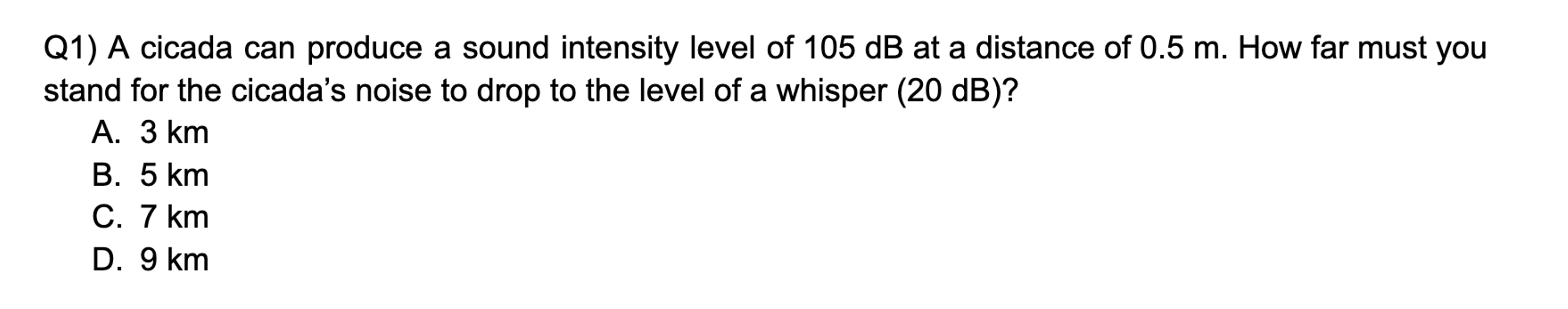 Solved Q1 ﻿a Cicada Can Produce A Sound Intensity Level Of