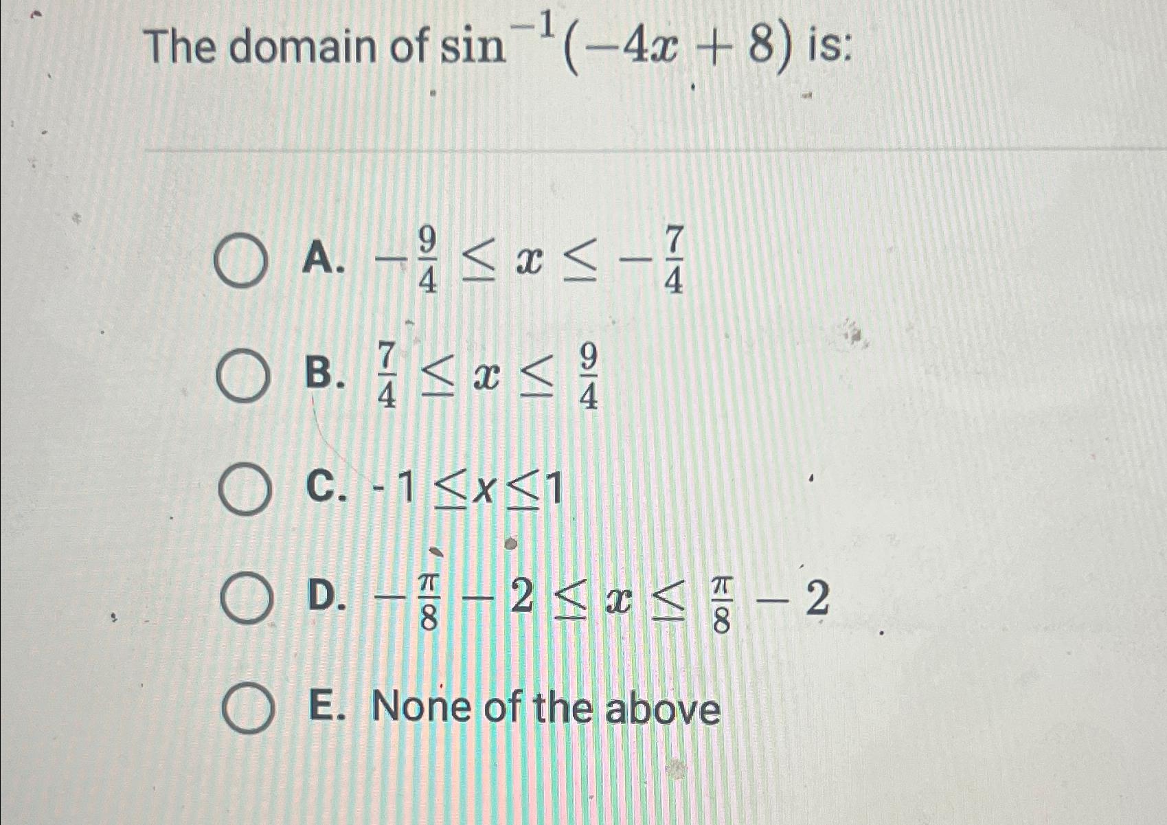 solved-the-domain-of-sin-1-4x-8-chegg