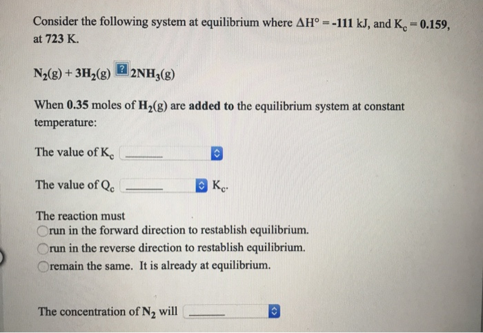everything else remaining the same, a decrease in ... Solved value of kc: increases, decreases or remains the same | Chegg.com