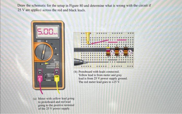 Solved Draw the schematic for the setup in Figure 80 and | Chegg.com