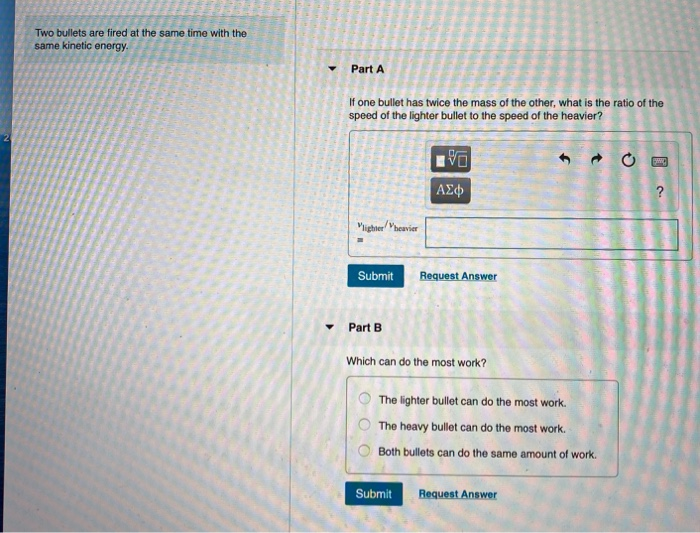 Solved Two bullets are fired at the same time with the same