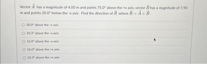 Solved Two vectors, A and B are shown in the figure. Choose | Chegg.com