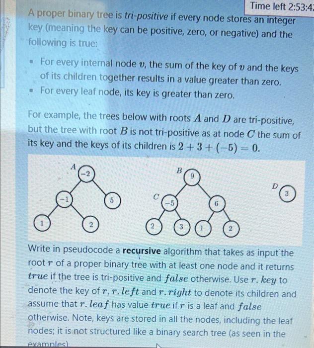 Solved Time left 2:53:42 A proper binary tree is | Chegg.com