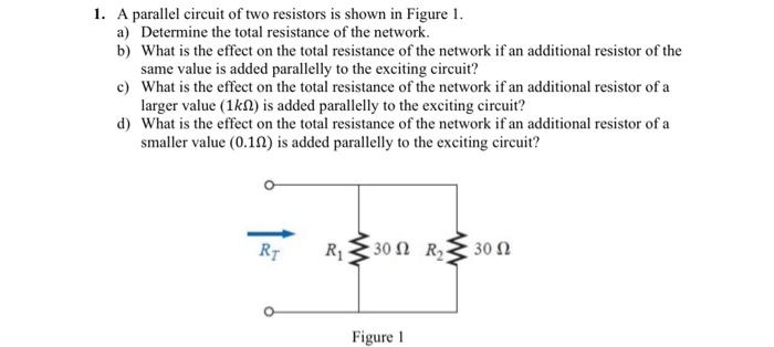 Solved 1. A parallel circuit of two resistors is shown in | Chegg.com