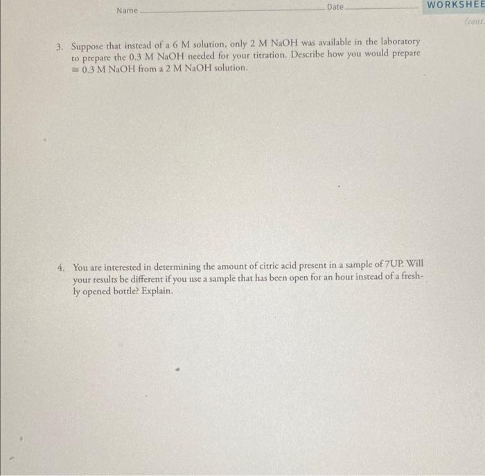 3. Suppose that instead of a \( 6 \mathrm{M} \) solution, only \( 2 \mathrm{M} \mathrm{NaOH} \) was available in the laborato