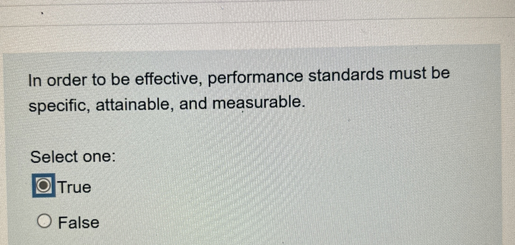 Solved In order to be effective, performance standards must | Chegg.com