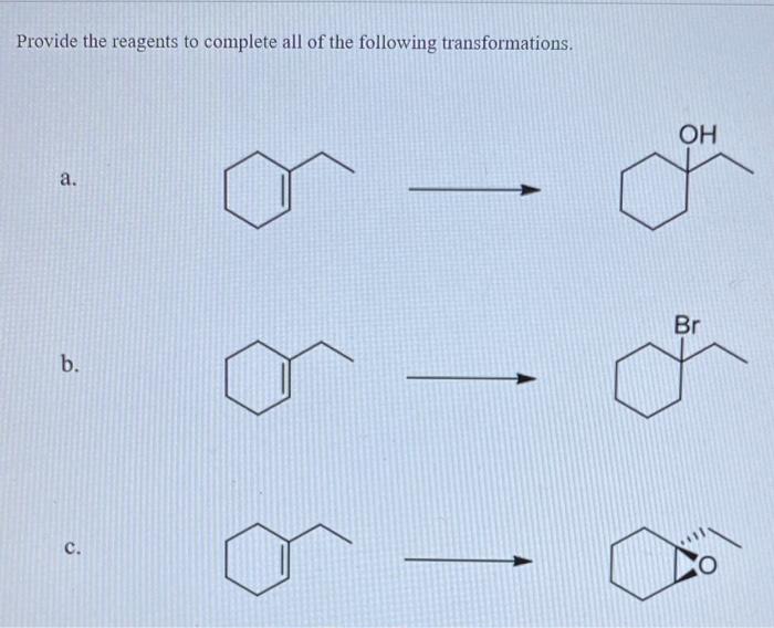 Solved Provide The Reagents To Complete All Of The Following | Chegg.com