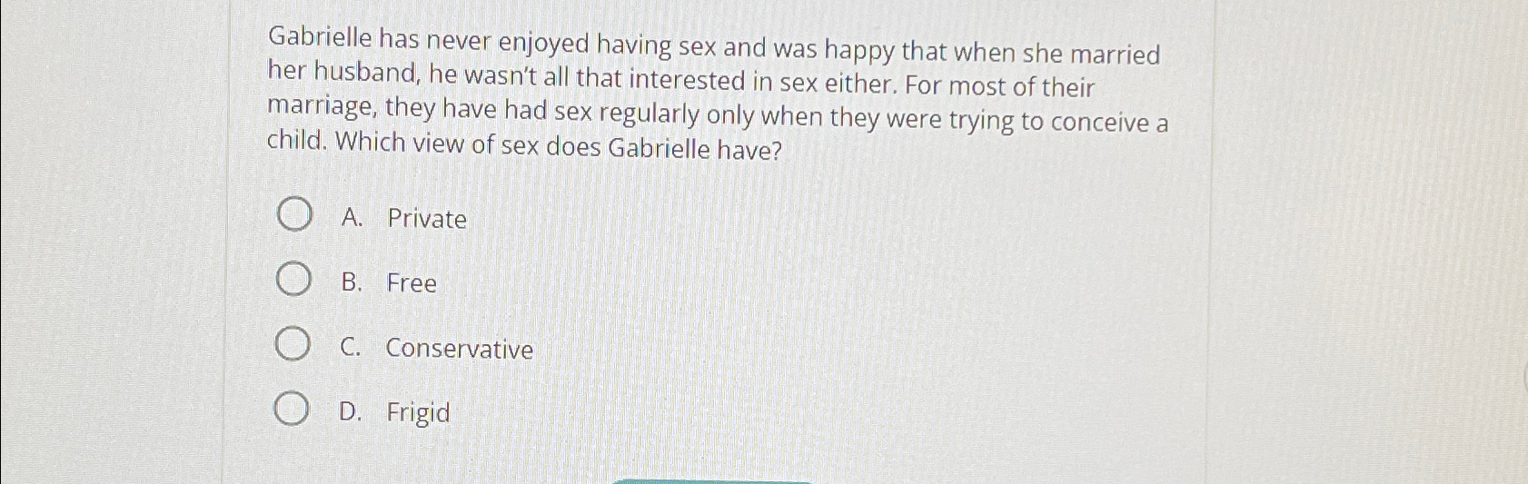 Solved Gabrielle has never enjoyed having sex and was happy | Chegg.com