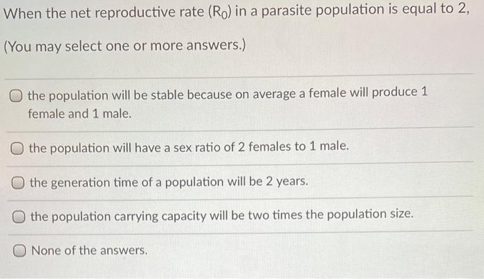 Solved When the net reproductive rate (Ro) in a parasite | Chegg.com