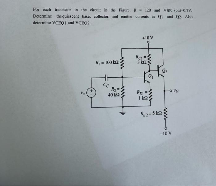 Solved For Each Transistor In The Circuit In The Figure, | Chegg.com