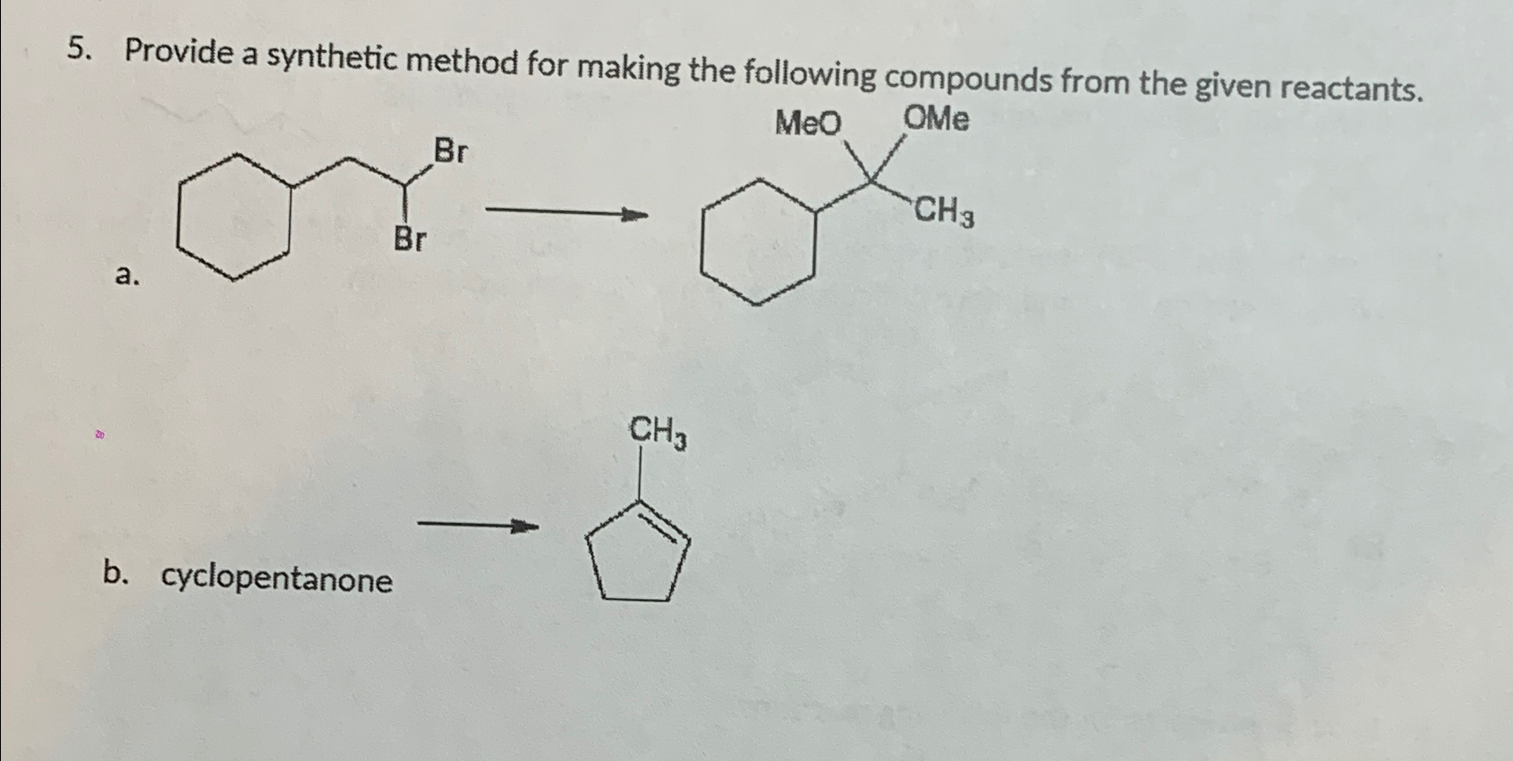 Solved Provide a synthetic method for making the following | Chegg.com