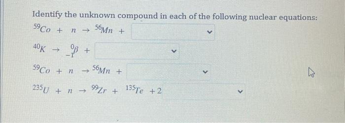 Solved Identify the unknown compound in each of the | Chegg.com