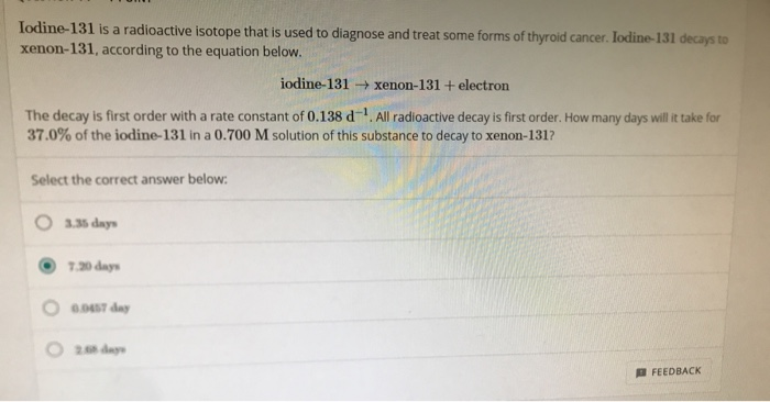 solved-iodine-131-is-a-radioactive-isotope-that-is-used-to-chegg