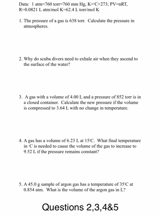 Solved Data: 1 Atm=760 Torr=760 Mm Hg, K=C+273; PV=nRT, | Chegg.com