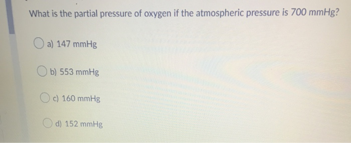 Solved What is the partial pressure of oxygen if the | Chegg.com