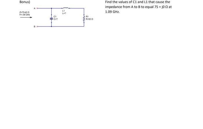 Solved Find the values of C1 and L1 that cause the impedance | Chegg.com