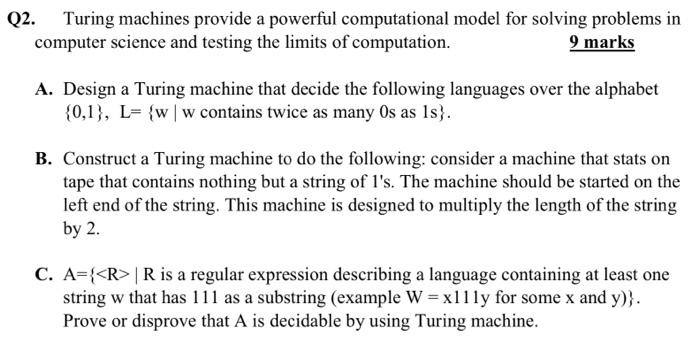 Solved Q2. Turing Machines Provide A Powerful Computational | Chegg.com