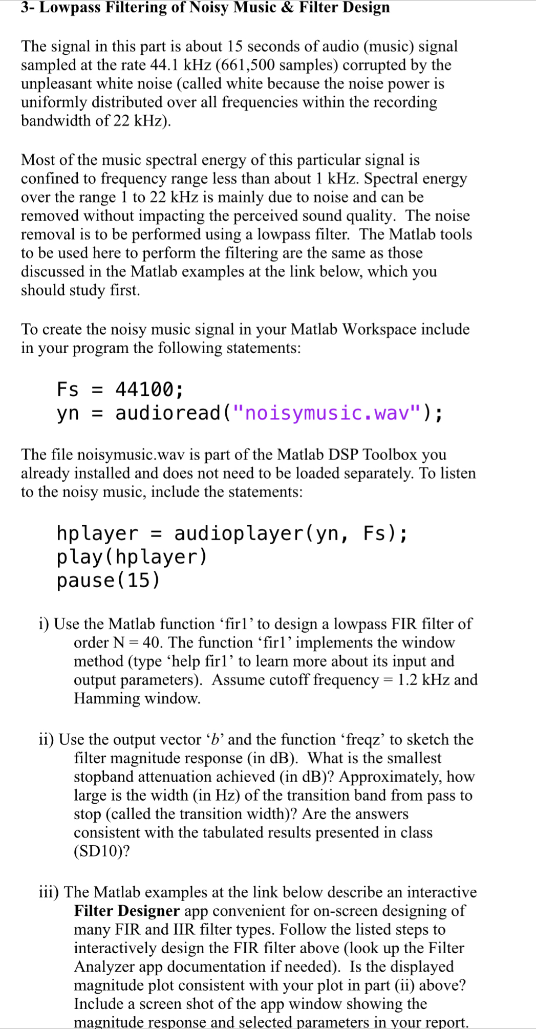 Solved 3- ﻿Lowpass Filtering of Noisy Music & Filter Circuit Diagram