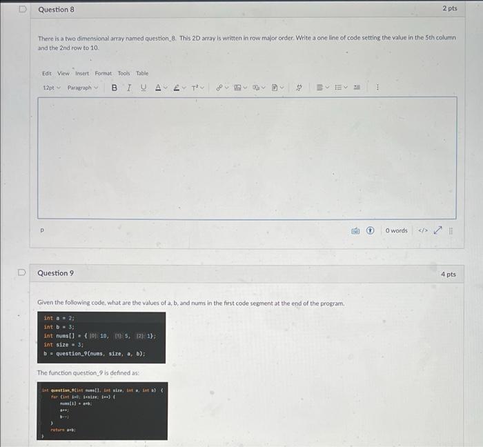 Solved Question 8 2 pts There is a two dimensional array | Chegg.com