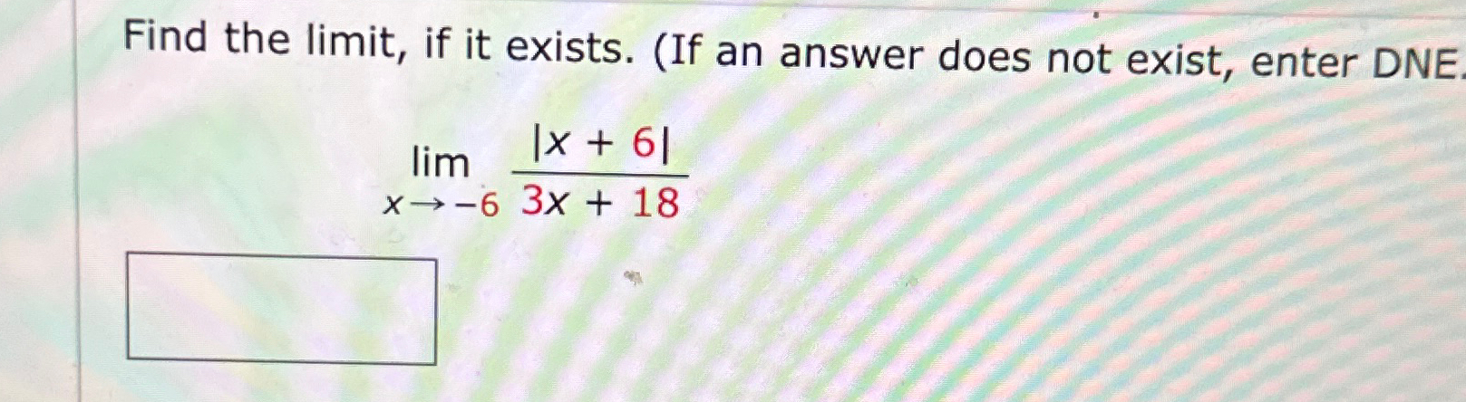 Solved Find the limit, ﻿if it exists. (If an answer does not | Chegg.com