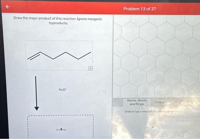 Solved Problem 11 of 37 Draw the major product of this | Chegg.com