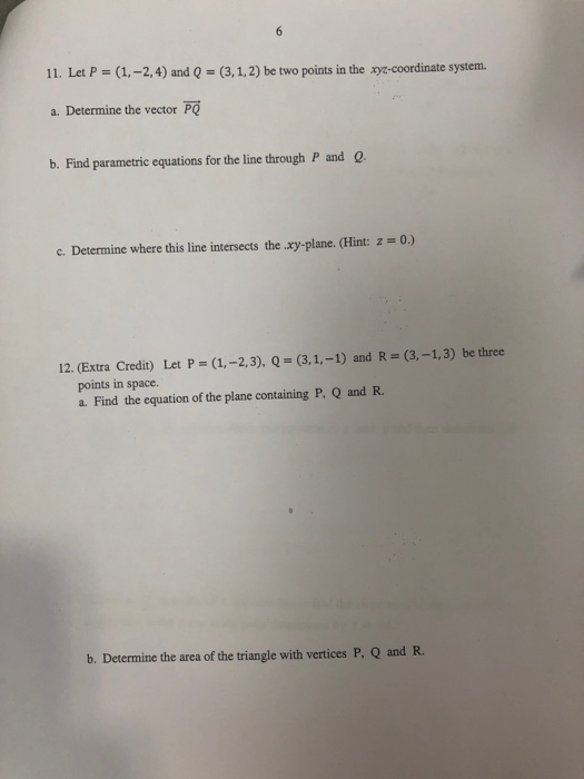 Solved 11. Let P = (1, -2, 4) And Q =(3,1,2) Be Two Points | Chegg.com