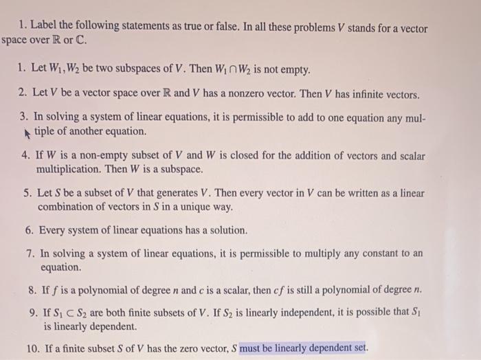 Solved 1. Label the following statements as true or false. | Chegg.com