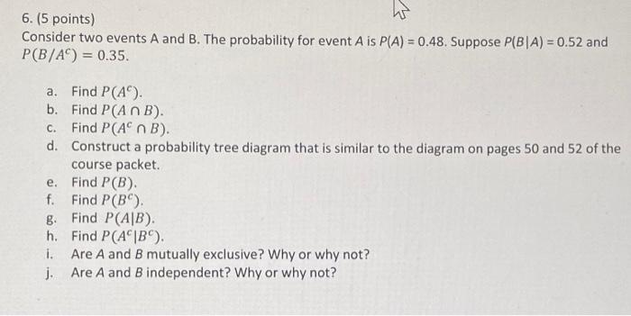 Solved Ws 6. (5 Points) Consider Two Events A And B. The | Chegg.com