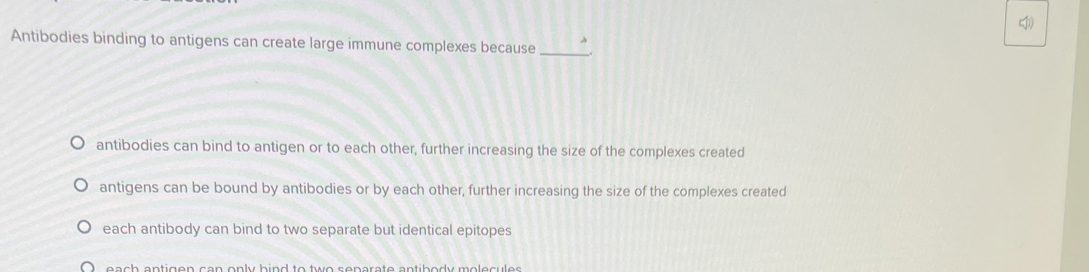 Solved Antibodies binding to antigens can create large